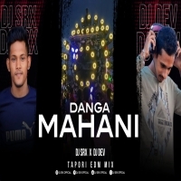 MAHANI DANGA (TAPORI EDM MIX) DJ DEV X DJ SRX OFFICIAL.mp3