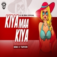 Kiya Kiya Maa (Edm X Tapori Remix) DJ SB BroZ Official.mp3