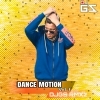 DANCE MOTION VOL-1 DJ GS RMXZ-2023