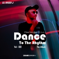 07. Dance Pe Chance (Remix) - DJ Ayush J.mp3