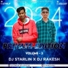 PRIVATE EDITION VOL-3 DJ STARLIN X DJ RAKESH
