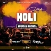 HOLI SPECIAL DHAMAL (2024) DJ PRAVAT X DJ R2K X DJ RAHUL KINGMAKER