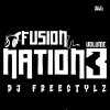 FUSION NATION (VOL.03) DJ FREESTYLz