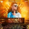 BIRTHDAY BASS VOLUME.02 - DJ DHIRAJ 