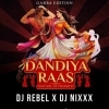 DANDIYA RASS VOL.1 (2024) DJ REBEL X DJ NIX