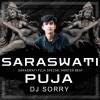 SARASWATI PUJA THEME DJ SORRY X DJ RX SUSHIL