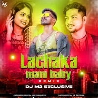 Lachaka Mani Baby (Tapori Mix) Dj M2 Exclusive.mp3