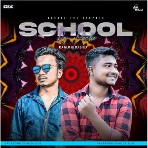 School Ra Pache (Bounce The Drop Mix) DJ GLK X DJ SILU.mp3