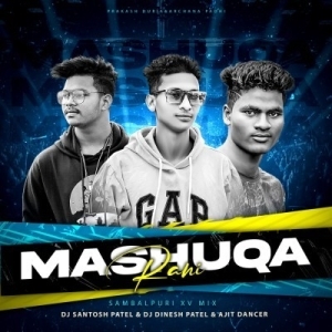 Mashuqa Rani (Sbp Xv Mix) Dj Santosh Patel Nd Dj Dinesh Patel Nd Ajit Dancer.mp3