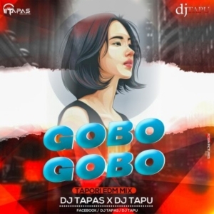 GOBO GOBO (TAPORI EDM MIX) DJ TAPAS DKL X DJ TAPU.mp3