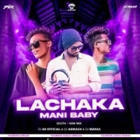 Lachaka Mani Baby (South X Edm Mix) DJ Ar X DJ Abinash X DJ Manas.mp3