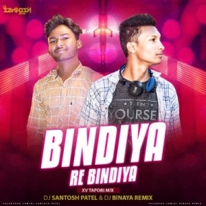 Bindia Re Bindia (Xv Tapori Mix) Dj Santosh Patel Nd Dj Binaya.mp3