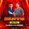 Nikamma Kiya (Club Mix) Dj Reek X Dj Ashish