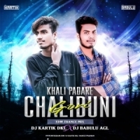 KHALI PADARE CHALIBUNI GOREE (EDM TRANCE MIX)DJ KARTIK DKL X DJ BABULU AGL.mp3