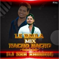 Lebaula Nacho Nacho Mix (Humming Mix) DJ SKB KHORDHA.mp3
