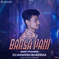 TIP TIP BARSA PANI (EDM X TRANCE) DJ ANWESH BHADRAK.mp3