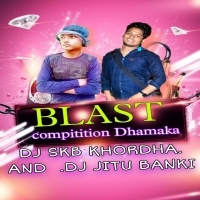 FULL BLAST COMPETITION Authority - DJ JITU BANKI Nd DJ SKB Khordha.mp3