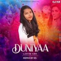 Duniya (Love-Mix) Remix By KS.mp3