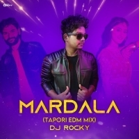 MARDALA (TAPORI EDM MIX) DJ ROCKY.mp3