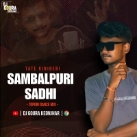 Tate Kinidebi Sambalpuri Sadhi (Tapori Dance Remix) Dj Goura Keonjhar.mp3