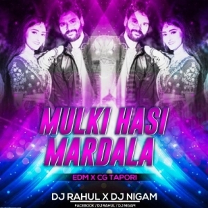 Mulki Hasi Mardala (Edm X Topari) Dj Rahul X Dj Nigam.mp3