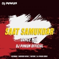 SAAT SAMUNDAR (DANCE MIX) DJ PINKUN OFFICIAL.mp3