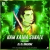 Ham Katha Sunate (Lofi X Edm Drop) Dj Rj Bhadrak