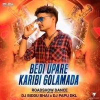 Bedi Upare Karibi Golamada (Roadshow Dance) Dj Biddu Bhai X Dj Papu Dkl.mp3