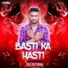 Basti Ka Hasti (Tapori Mix) Dj Robin