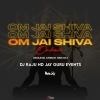 Om Jai Shiva Omkara (Sound Check Remix) DJ Raju Nd Jay Guru Events