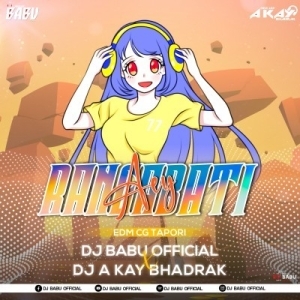 Rangabati (Sambalpuri Edm X Cg Tapori) Dj Babu X Dj A Kay Bhadrak.mp3