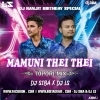 Mamuni Thei Thei (Tapori Mix) Dj SIBA Nd Dj L S