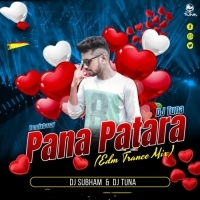 Pana Patara (Edm Trance Mix) DJ Subham Nd DJ Tuna.mp3