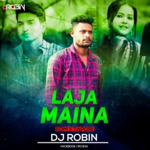 Laja Maina (Edm X Tapori) Dj Robin.mp3