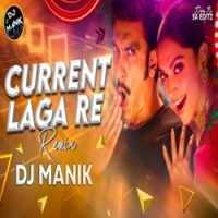 Current Laga Re Remix - DJ Manik 2023.mp3