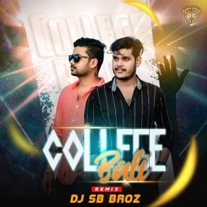 College Bali (EDM Tapori) DJ SB BroZ Offical.mp3