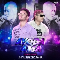 AYODA AMA (EDM X TOPARI) DJ RAHUL X DJ SUMAN.mp3
