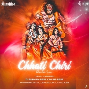 Chhati Chiri Dele Tu (The Lo - Fi Ambience) DJ Subham BBSR X DJ SJP BBSR.mp3