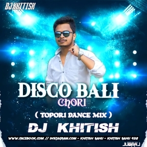 Disco Bali Chhori (TAPORI REMIX) DJ KHITIS.mp3