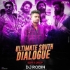 Ultimate South Dialogue (Edm X Drop) Dj Robin
