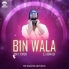 Bin Bala (Edm x Tapori) DJ Abinash