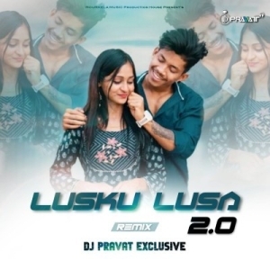 LUSKU LUSA 2.0 (Remix) DJ PRAVAT EXCLUSIVE.mp3