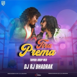 Prema Tira (Tapori Drop Mix) Dj Rj Bhadrak.mp3