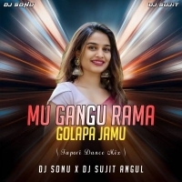Mu Gangu Rama Golapa Jamu (Tapori Dance Mix) Dj Sujit Angul x Dj Sonu.mp3