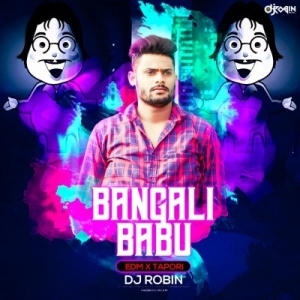 Bangali Babu (Edm X Topari) Dj Robin.mp3