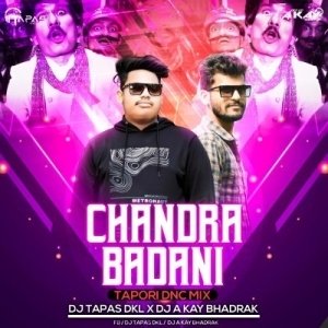 Chandra Badani (Tapori Dance Mix) DJ A Kay Bhadrak X DJ Tapas Dkl.mp3