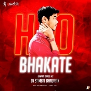 HO BHAKATE (GANPATI VIBRATION MIX) DJ SAMBIT BHADRAK (2023).mp3