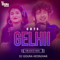 Cute Gelhi (Trance Mix) Dj Goura Keonjhar.mp3