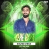 Mere Baba (Sound Check) Dj Milan