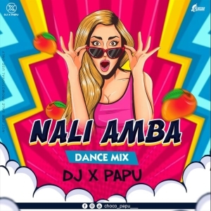 NALI AMBA (DANCE MIX) DJ X PAPU.mp3